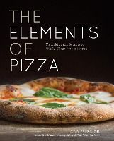 Portada de The Elements of Pizza: Unlocking the Secrets to World-Class Pies at Home