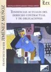 TENDENCIAS ACTUALES DEL DERECHO CONTRACTUAL Y DE OBLIGACIONES