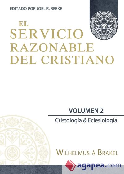 El Servicio Razonable del Cristiano - Vol. 2