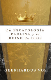 Portada de La escatología paulina y el reino de dios