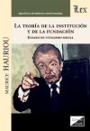 TEORIA DE LA INSTITUCION Y DE LA FUNDACION, LA