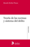 TEORIA DE LAS NORMAS Y SISTEMA DEL DELITO