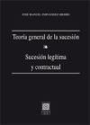 Teoría General De La Sucesión. Sucesión Legítima Y Contractual.