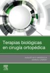 TERAPIAS BIOLÓGICAS EN CIRUGÍA ORTOPÉDICA