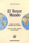 TERCER MUNDO, EL. Todo un mundo dentro del mundo