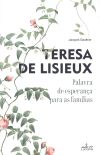 TERESA DE LISIEUX.PALAVRA ESPERAN€A PARA AS FAMILIAS