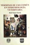 TERMINOS USO COMUN EPIDEMIOLOGIA VETERINARIA