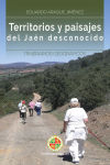 TERRITORIOS Y PAISAJES DEL JAÉN DESCONOCIDO