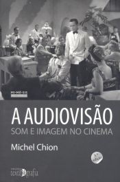 Portada de A AUDIOVIS?O: SOM E IMAGEM NO CINEMA