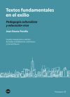 TEXTOS FUNDAMENTALES EN EL EXILIO. PEDAGOGÍA CULTURALISTA Y EDUCACIÓN VIVA