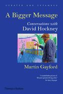 Portada de A Bigger Message: Conversations with David Hockney