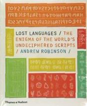 Portada de Lost Languages: The Enigma of the World's Undeciphered Scripts