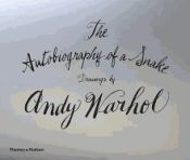 Portada de The Autobiography of a Snake: Drawings by Andy Warhol