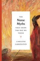 Portada de The Norse Myths That Shape the Way We Think