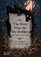 Portada de The Sister Who Ate Her Brothers: And Other Gruesome Tales