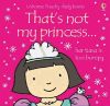 THAT´S NOT MY PRINCESS