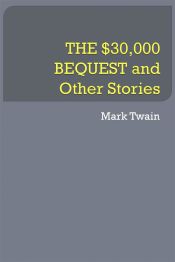 Portada de THE $30,000 BEQUEST and Other Stories (Ebook)