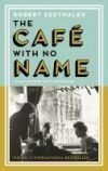THE CAFE WITH NO NAME