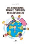 THE CROSSROADS:PRIVACY, DISABILITY AND EMPLOYMENT