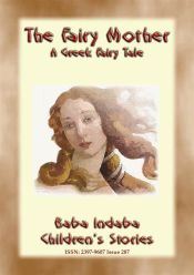 Portada de THE FAIRY MOTHER - A Greek Children's Fairy Tale (Ebook)