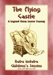 THE FLYING CASTLE - A Children?s Fairy Tale from Lower Saxony (Ebook)