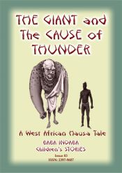 Portada de THE GIANT AND THE CAUSE OF THUNDER - A West African Hausa tale (Ebook)