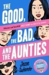 THE GOOD THE BAD AND THE AUNTIES