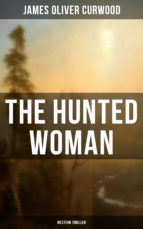 Portada de THE HUNTED WOMAN (Western Thriller) (Ebook)
