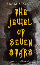 Portada de THE JEWEL OF SEVEN STARS (Horror Classic) (Ebook)