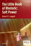 THE LITTLE BOOK OF RHETORIC SOFT POWER