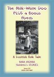 Portada de THE MILK WHITE DOO - A Scottish Children?s tale PLUS a Scottish Children?s Poem (Ebook)