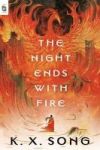 THE NIGHT ENDS WITH FIRE