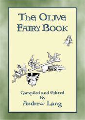 Portada de THE OLIVE FAIRY BOOK - Illustrated Edition (Ebook)