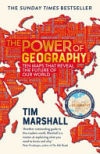 THE POWER OF GEOGRAPHY: TEN MAPS THAT REVEAL THE