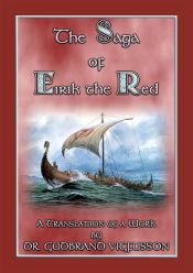 THE SAGA OF EIRIK THE RED - A Free Norse/Viking Saga (Ebook)