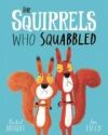 THE SQUIRRELS WHO SQUABBLED