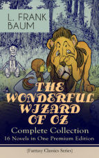 Portada de THE WONDERFUL WIZARD OF OZ ? Complete Collection: 16 Novels in One Premium Edition (Fantasy Classics Series) (Ebook)