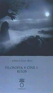 Portada de FILOSOFÍA Y CINE 1: RITOS