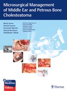 Portada de Microsurgical Management of Middle Ear and Petrous Bone Cholesteatoma