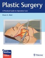 Portada de Plastic Surgery: A Practical Guide to Operative Care