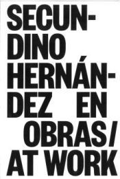 Portada de SECUNDINO HERNÁNDEZ EN OBRAS/AT WORK