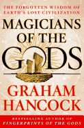 Portada de Magicians of the Gods: The Forgotten Wisdom of Earth's Lost Civilization