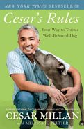 Portada de Cesar's Rules: Your Way to Train a Well-Behaved Dog