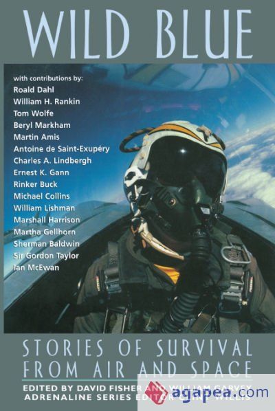 Wild Blue: Stories of Survival from Air and Space