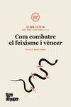 Portada de Com combatre el feixisme i v&egrave;ncer . Pr&ograve;leg de Miquel Ramos