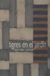 TIGRES EN EL JARDIN