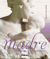 Portada de Pequeña Enciclopedia. La madre. Poemas, rimas y recuerdos