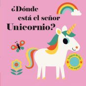 Portada de ¿DONDE ESTA EL SEÑOR UNICORNIO?
