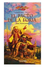 Portada de EL PACTO DE LA FORJA (LAS NACIONES ENANAS 01) DRAGONLANCE