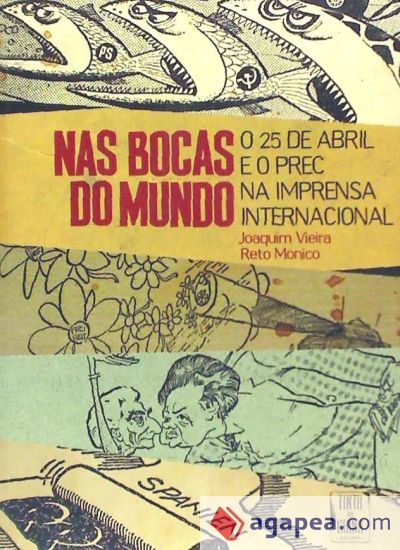 NAS BOCAS DO MUNDO - 25 ABRIL IMPRENSA INTERNACIONAL